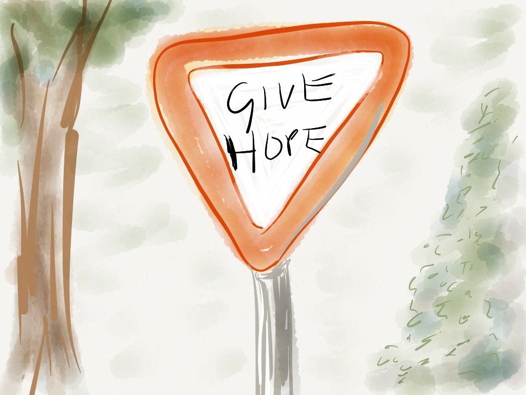 Road sign - give hope